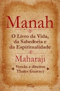 Baixar Manah: O Livro da Vida, da Sabedoria e da Espiritualidade pdf, epub, eBook