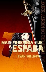 Baixar Mais Poderosa Que A Espada pdf, epub, eBook