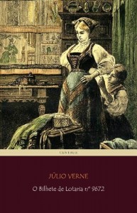 Baixar O Bilhete de Lotaria n&ordm; 9672 (Viagens Maravilhosas) pdf, epub, eBook
