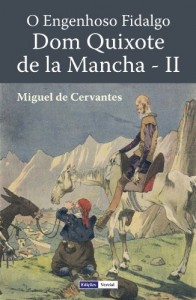 Baixar O Engenhoso Fidalgo D. Quixote de la Mancha – Segunda Parte pdf, epub, eBook