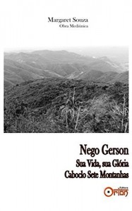 Baixar Nego Gerson Sua Vida Sua Gl&oacute;ria: Caboclo Sete Montanhas pdf, epub, eBook