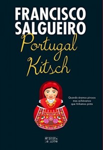 Baixar Portugal Kitsch pdf, epub, eBook