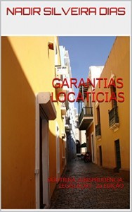 Baixar GARANTIAS LOCATÍCIAS: DOUTRINA, JURISPRUDÊNCIA, LEGISLAÇÃO – 2a EDIÇÃO pdf, epub, eBook