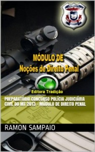 Baixar Preparat&oacute;rio Concurso Pol&iacute;cia Judici&aacute;ria Civil do MT 2013 – M&oacute;dulo de Direito Penal pdf, epub, eBook