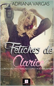 Baixar Fetiches de Clarice: Conto Erótico baseado em O Voo da Estirpe pdf, epub, eBook