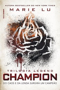 Baixar Champion: Do caos e da lenda surgirá um campeão (Legend Livro 3) pdf, epub, eBook