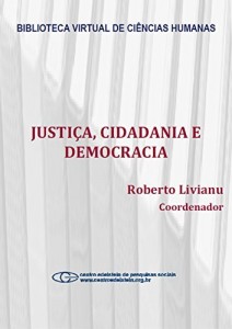 Baixar Justi&ccedil;a, cidadania e democracia pdf, epub, eBook