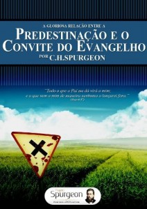 Baixar A Gloriosa Rela&ccedil;&atilde;o entre a Predestia&ccedil;&atilde;o e o Convite do Evangelho pdf, epub, eBook