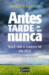 Baixar Antes tarde do que nunca pdf, epub, eBook