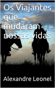 Baixar Os Viajantes que mudaram nossas vidas pdf, epub, eBook