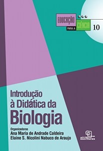Baixar Introdu&ccedil;&atilde;o &agrave; did&aacute;tica da biologia pdf, epub, eBook