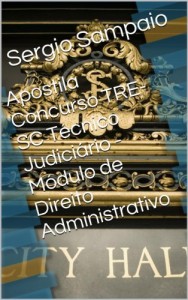 Baixar Apostila Concurso TRE-SC Técnico Judiciário – Módulo de Direito Administrativo pdf, epub, eBook