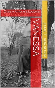 Baixar Vanessa: Entre o Amor e a Loucura pdf, epub, eBook