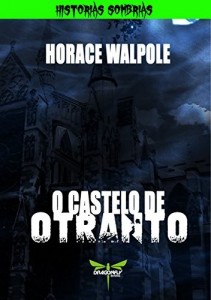 Baixar O CASTELO DE OTRANTO (HISTORIAS SOMBRIAS) pdf, epub, eBook