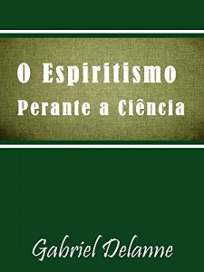 Baixar O Espiritismo perante a Ciência pdf, epub, eBook