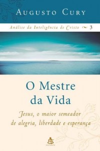 Baixar O Mestre da Vida (Análise da inteligência de Cristo Livro 3) pdf, epub, eBook