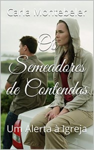 Baixar Os Semeadores de Contendas: Um Alerta à Igreja pdf, epub, eBook