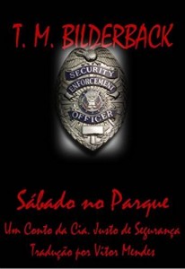 Baixar Sábado No Parque – Um Conto Da Cia. Justo De Segurança pdf, epub, eBook