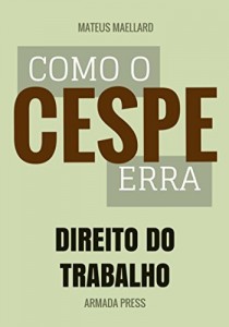 Baixar Como o Cespe erra: Direito do Trabalho (Teste-A-Prova Livro 19) pdf, epub, eBook