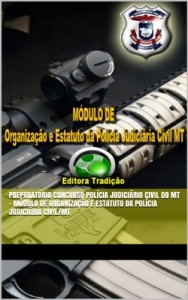 Baixar Preparatório Concurso Polícia Judiciário Civil do MT – Módulo de Organização e Estatuto da Polícia Judiciária… pdf, epub, eBook