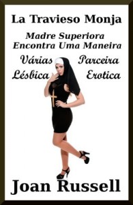 Baixar La Travieso Monja: Madre Superiora Encontra Uma Maneira pdf, epub, eBook