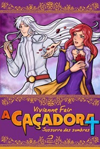 Baixar A Caçadora: Sussurro das Sombras pdf, epub, eBook