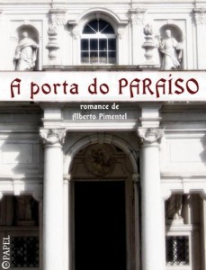 Baixar A porta do Paraíso – crónica do reinado de D. Pedro V (romance) pdf, epub, eBook