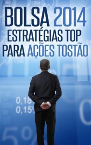 Baixar Bolsa 2014: Estrat&eacute;gias Top para A&ccedil;&otilde;es Tost&atilde;o (Lucrando com Aforismos) pdf, epub, eBook