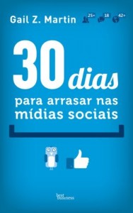 Baixar 30 Dias Para Arrasar nas M&iacute;dias Sociais pdf, epub, eBook