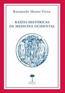 Baixar Raízes históricas da medicina ocidental pdf, epub, eBook