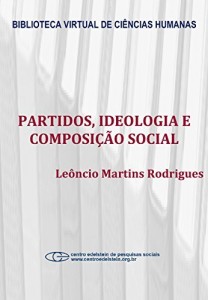 Baixar Partidos, ideologia e composi&ccedil;&atilde;o social: um estudo das bancadas partid&aacute;rias na c&acirc;mara dos deputados pdf, epub, eBook