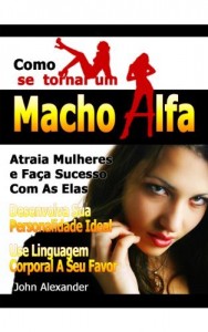 Baixar Como Se Tornar Um Macho Alfa pdf, epub, eBook
