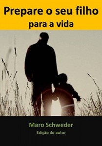 Baixar Prepare o seu filho para a vida pdf, epub, eBook