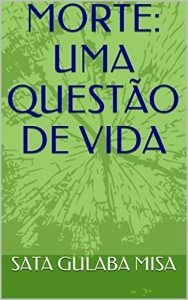 Baixar MORTE: UMA QUEST&Atilde;O DE VIDA pdf, epub, eBook