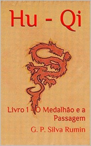 Baixar Hu – Qi: Livro 1 – O Medalhão e a Passagem pdf, epub, eBook