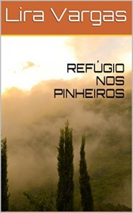 Baixar REF&Uacute;GIO NOS PINHEIROS pdf, epub, eBook