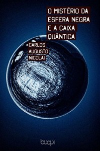 Baixar O mistério da esfera negra e a caixa quântica pdf, epub, eBook