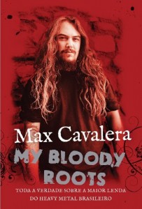 Baixar My Bloody Roots: Toda a verdade sobre a maior lenda do heavy metal brasileiro pdf, epub, eBook