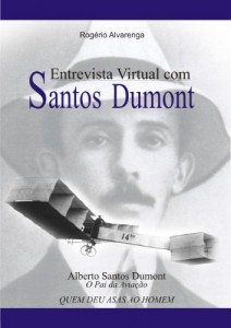 Baixar SANTOS DUMONT: Entrevista Virtual pdf, epub, eBook