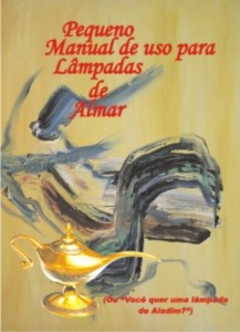 Baixar Pequeno Manual de Uso para Lâmpadas de Almar (ou “Você quer uma lâmpada de Aladim?”) pdf, epub, eBook