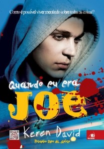 Baixar Quando eu era Joe: Como é possível viver mentindo sobre todas as coisas? pdf, epub, eBook