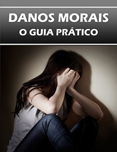 Baixar Danos Morais: O Guia Pr&aacute;tico pdf, epub, eBook