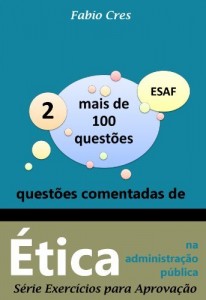 Baixar Questões Comentadas de Ética na Administração Pública (Teste-A-Prova Livro 2) pdf, epub, eBook