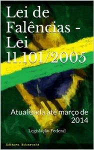 Baixar Lei de Falências – Lei 11.101/2005: Atualizada até março de 2014 (Direito Transparente Livro 25) pdf, epub, eBook