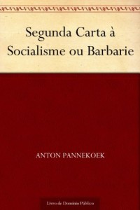 Baixar Segunda Carta &agrave; Socialisme ou Barbarie pdf, epub, eBook