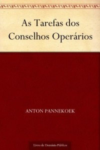 Baixar As Tarefas dos Conselhos Oper&aacute;rios pdf, epub, eBook