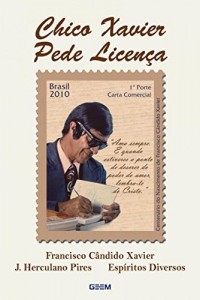 Baixar Chico Xavier Pede Licen&ccedil;a pdf, epub, eBook