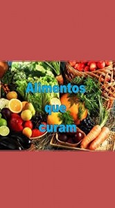 Baixar Alimentos que Curam pdf, epub, eBook