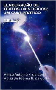 Baixar ELABORA&Ccedil;&Atilde;O DE TEXTOS CIENT&Iacute;FICOS: UM GUIA PR&Aacute;TICO – 2. EDI&Ccedil;&Atilde;O pdf, epub, eBook