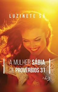 Baixar A mulher s&aacute;bia de prov&eacute;rbios 31 pdf, epub, eBook